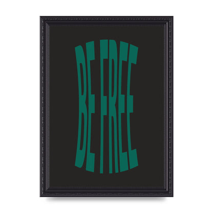 Be Free" Art For The Home - A4 framed