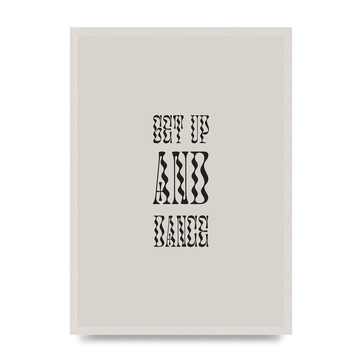 Get Up And Dance" Printed Poster - A2 framed