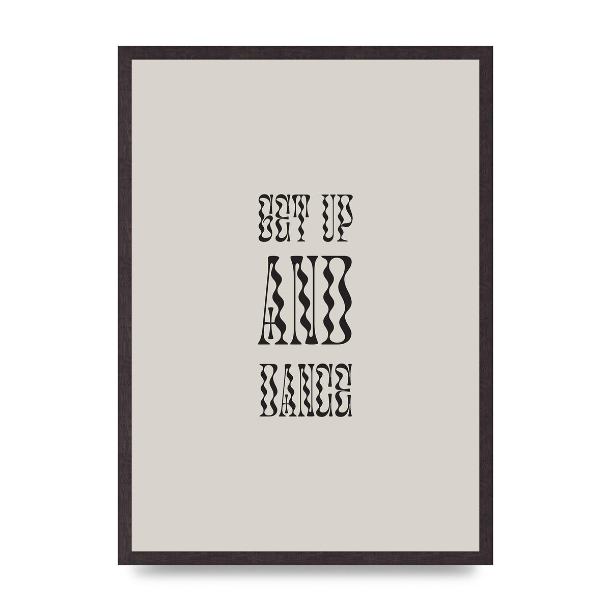 Get Up And Dance" Printed Poster - A2 framed
