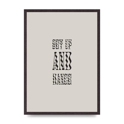 Get Up And Dance" Printed Poster - A2 framed