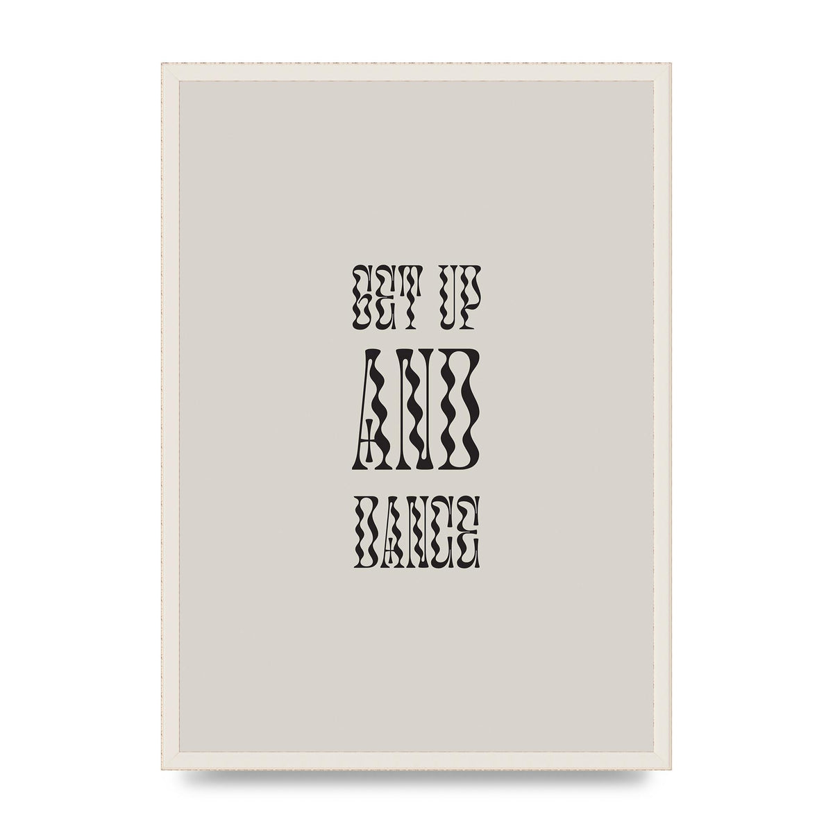 Get Up And Dance" Printed Poster - A2 framed
