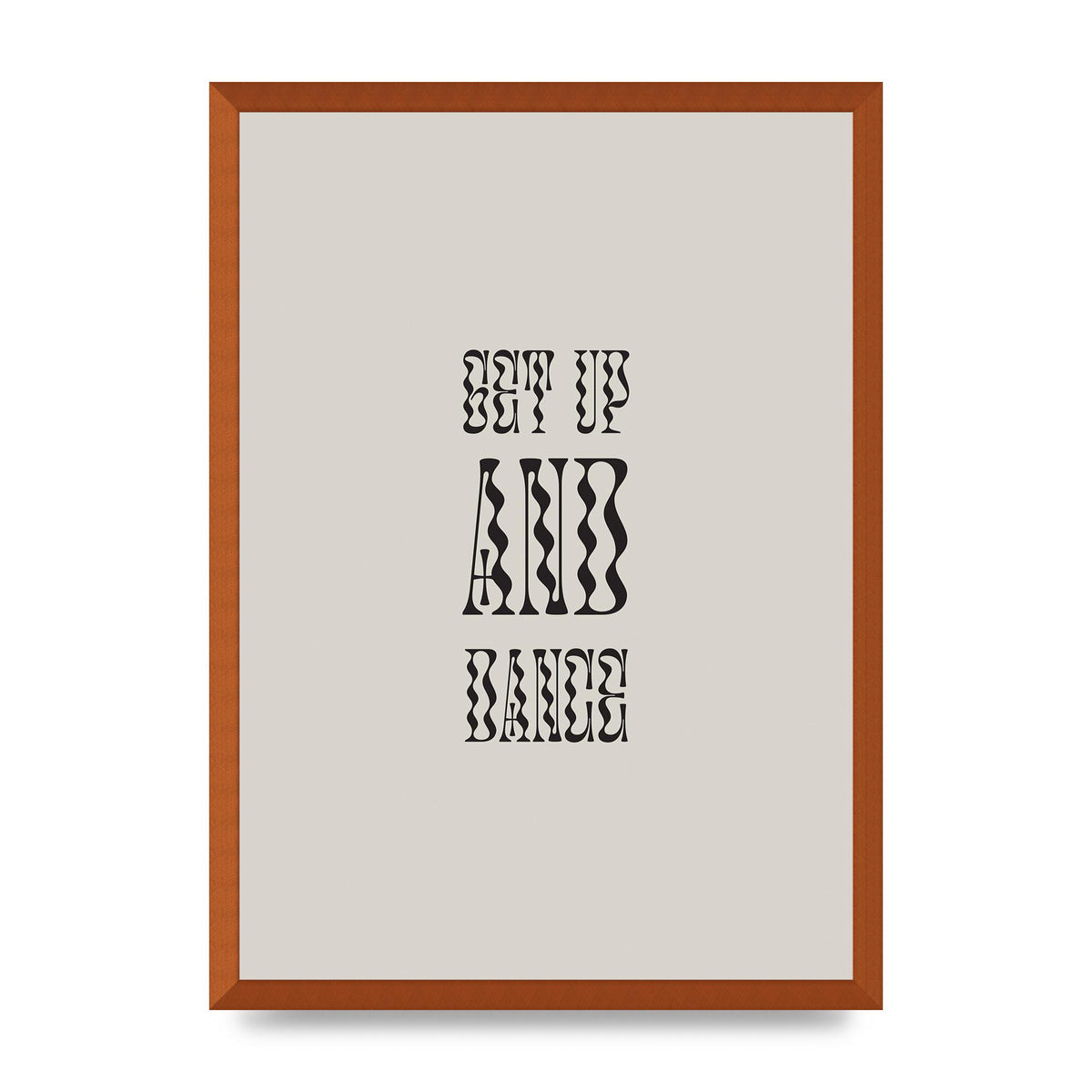 Get Up And Dance" Printed Poster - A2 framed