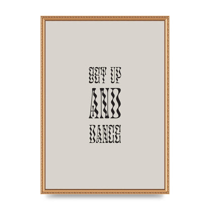 Get Up And Dance" Printed Poster - A2 framed