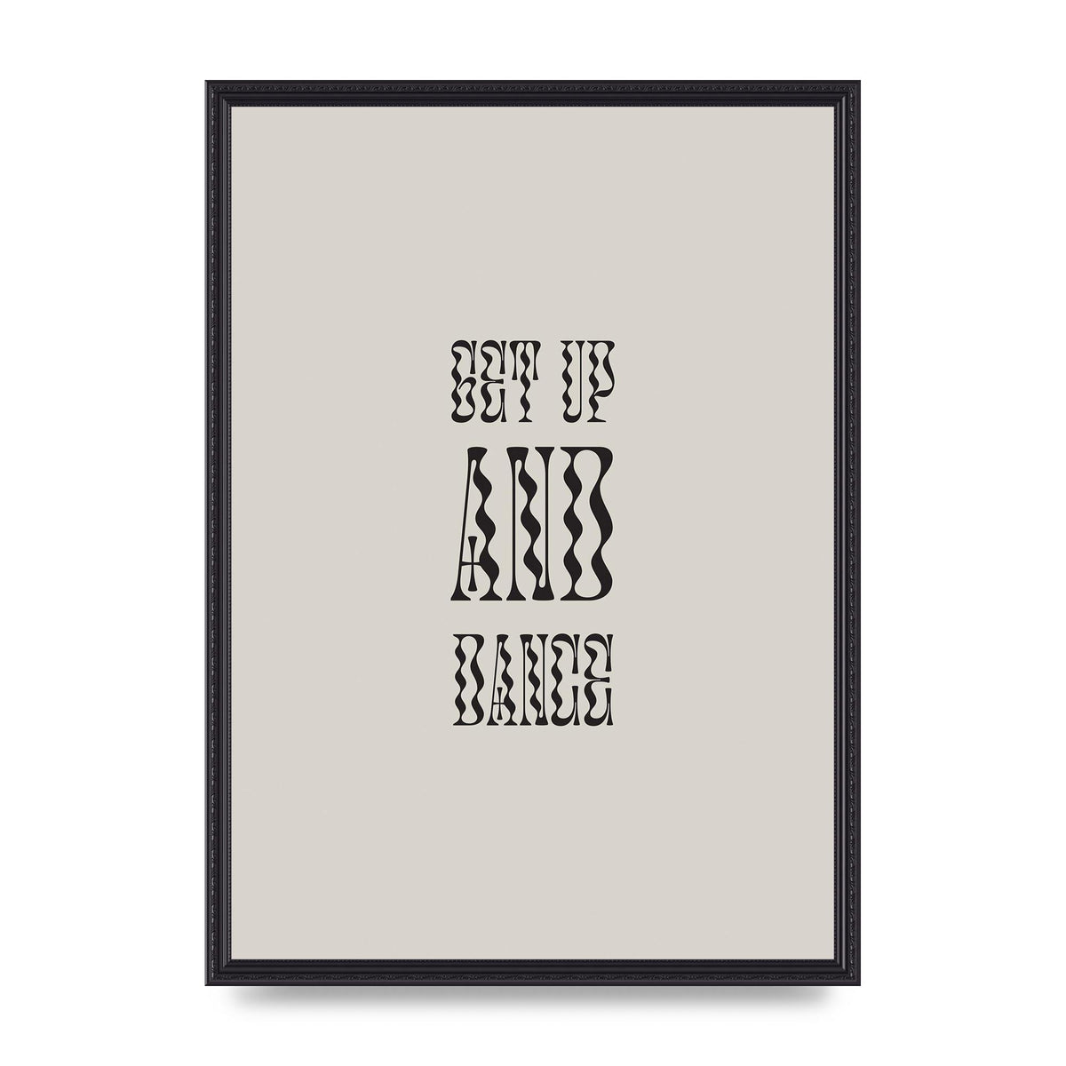 Get Up And Dance" Printed Poster - A2 framed