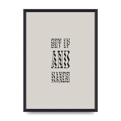 Get Up And Dance" Printed Poster - A2 framed