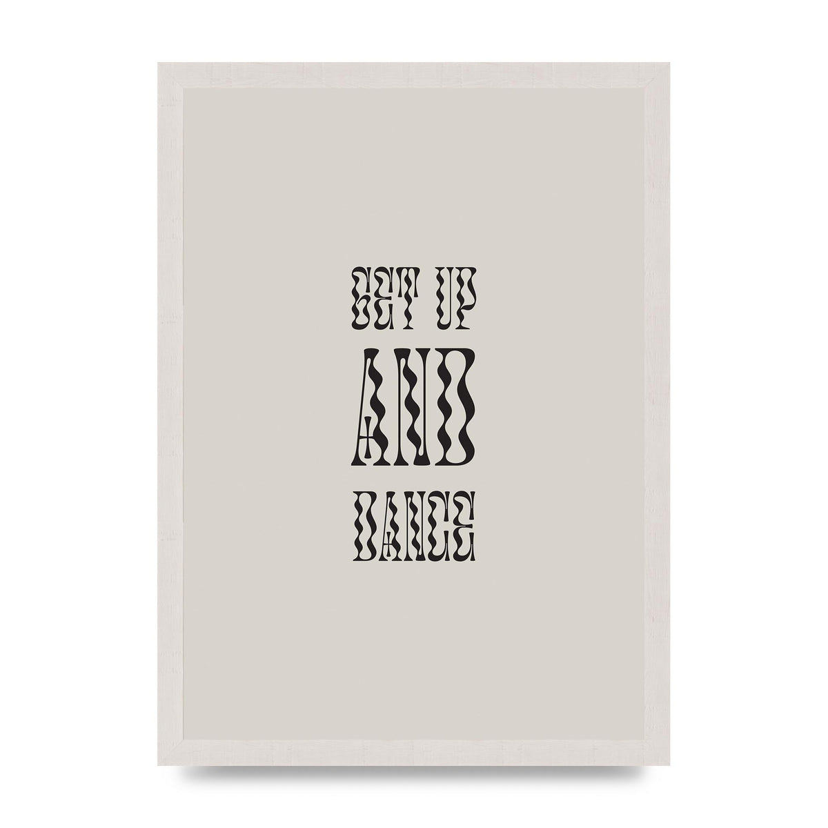 Get Up And Dance" Printed Poster - A3 framed