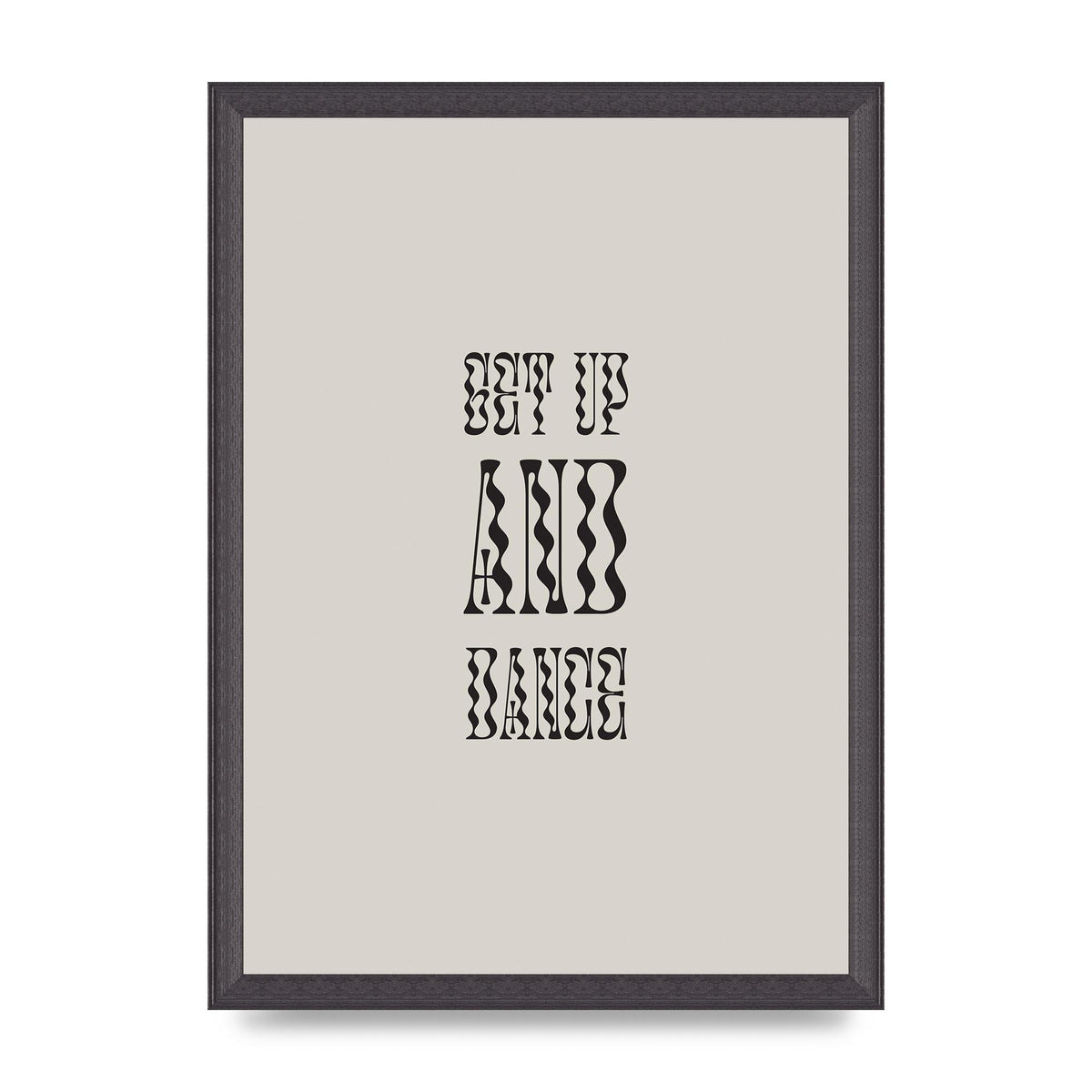 Get Up And Dance" Printed Poster - A3 framed