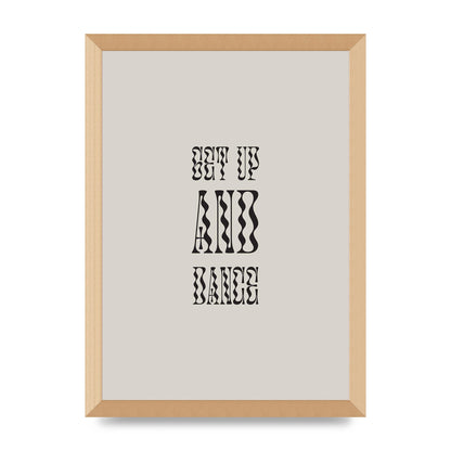 Get Up And Dance" Printed Poster - A3 framed