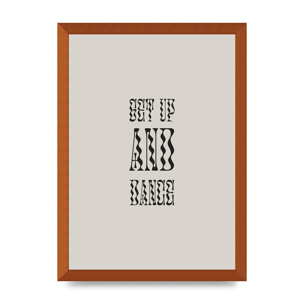 Get Up And Dance" Printed Poster - A3 framed