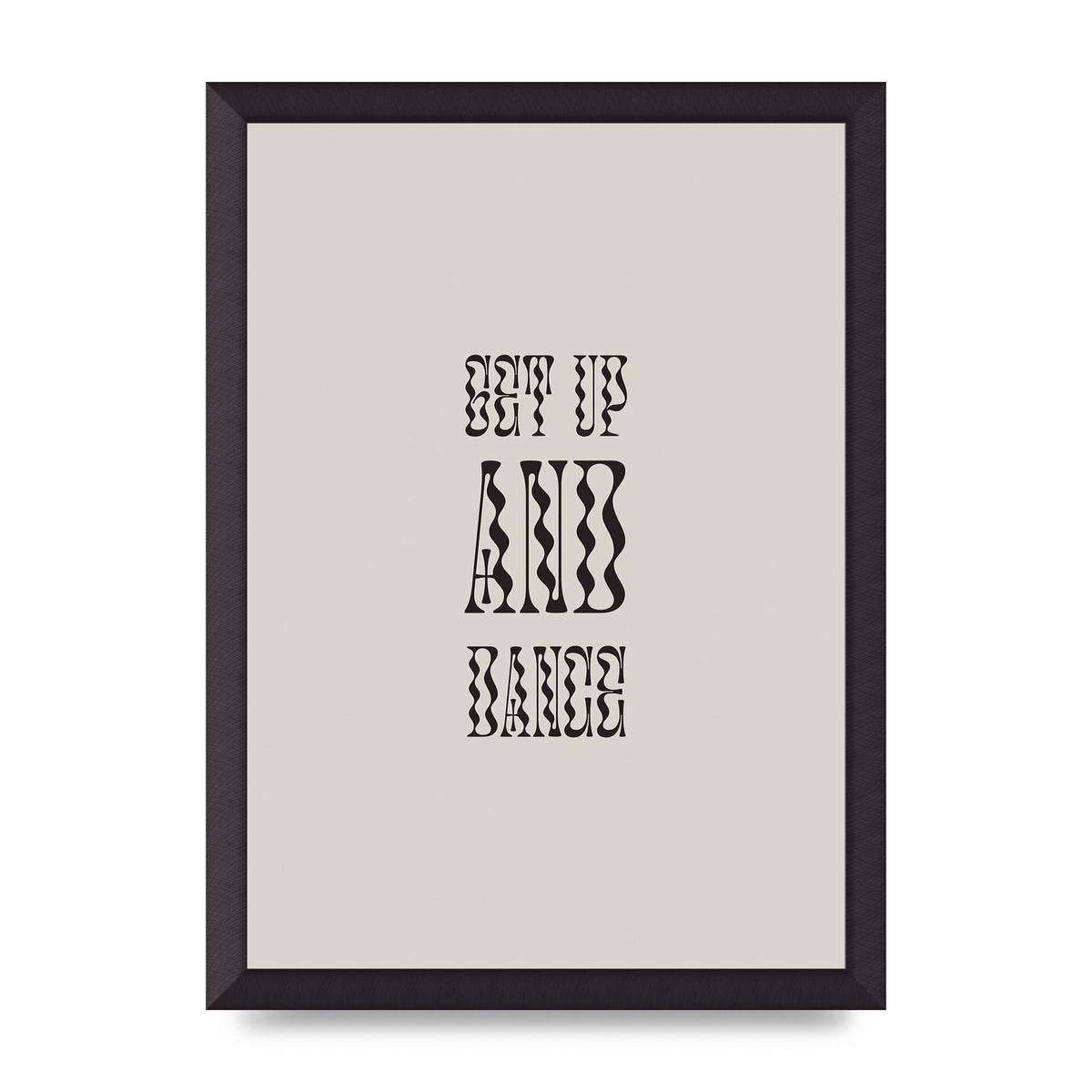 Get Up And Dance" Printed Poster - A3 framed