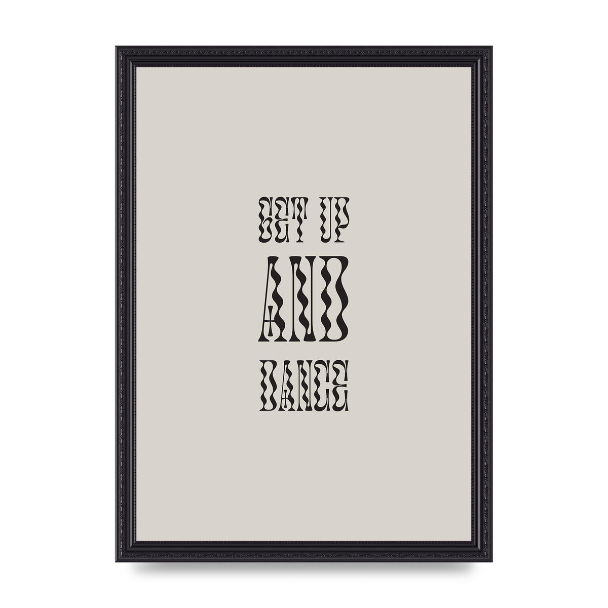 Get Up And Dance" Printed Poster - A3 framed
