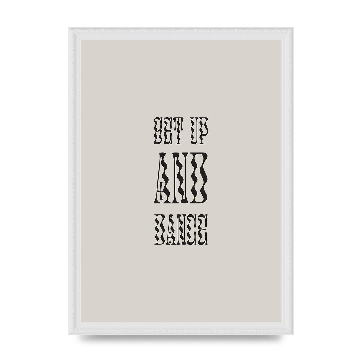 Get Up And Dance" Printed Poster - A3 framed