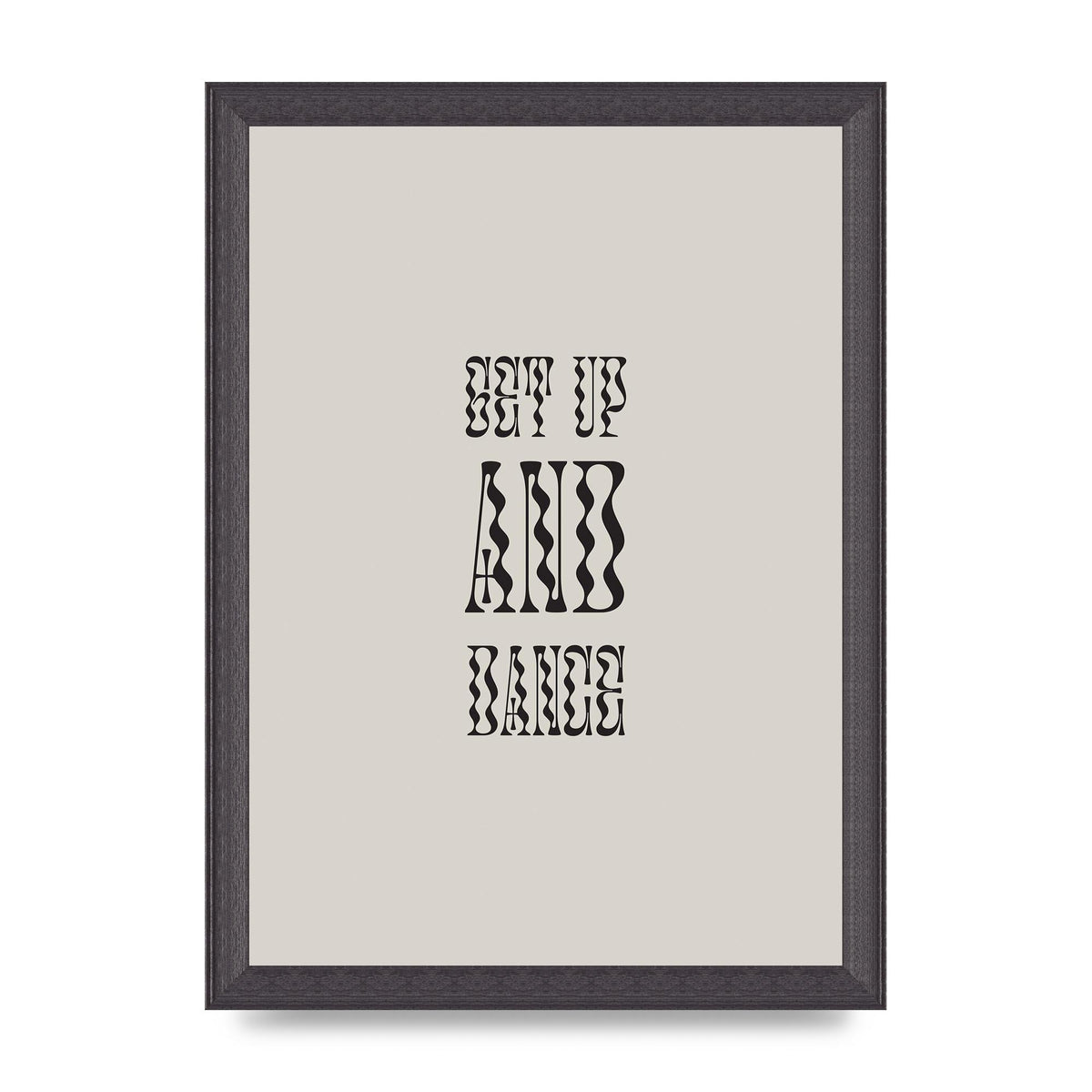 Get Up And Dance" Printed Poster - A4 framed