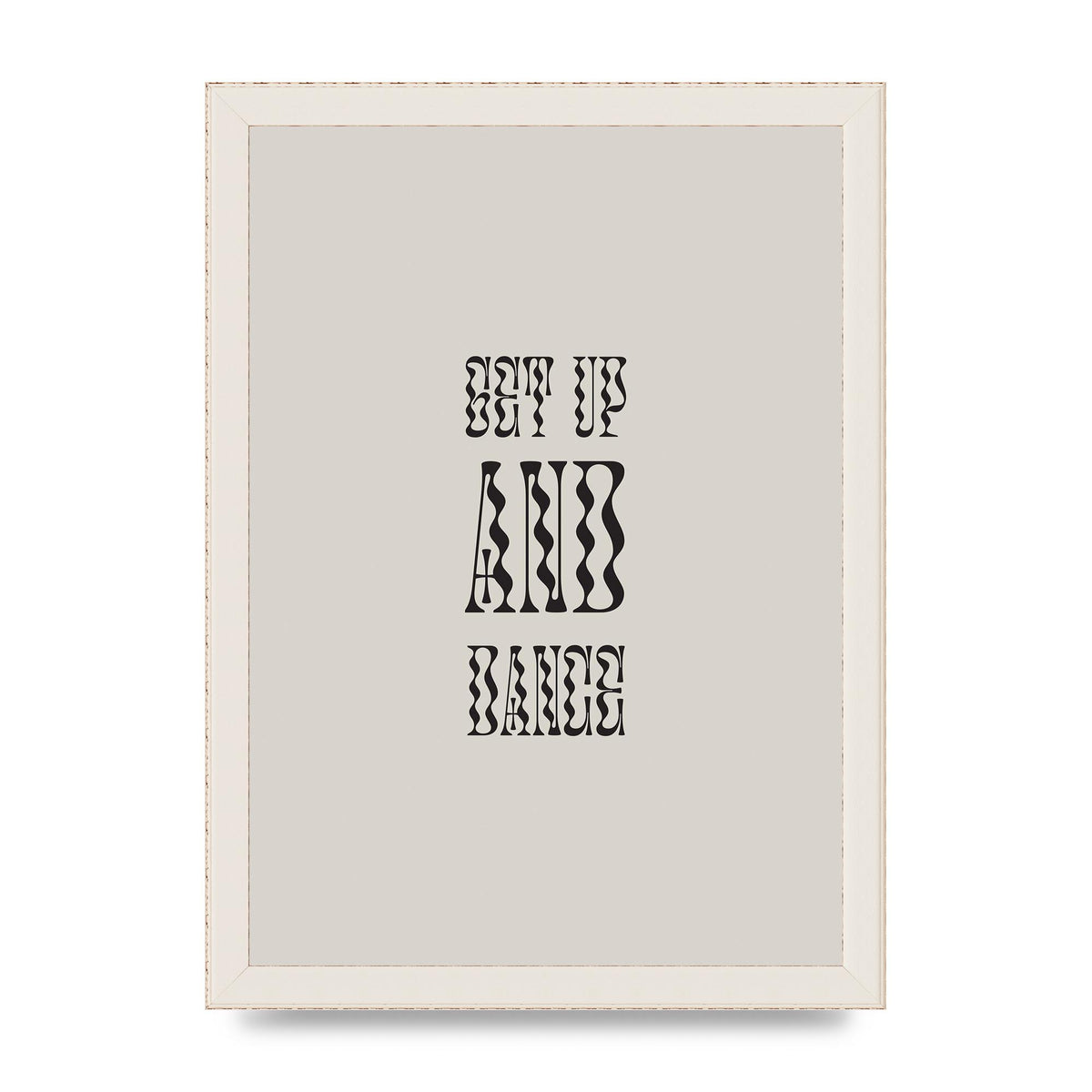 Get Up And Dance" Printed Poster - A4 framed