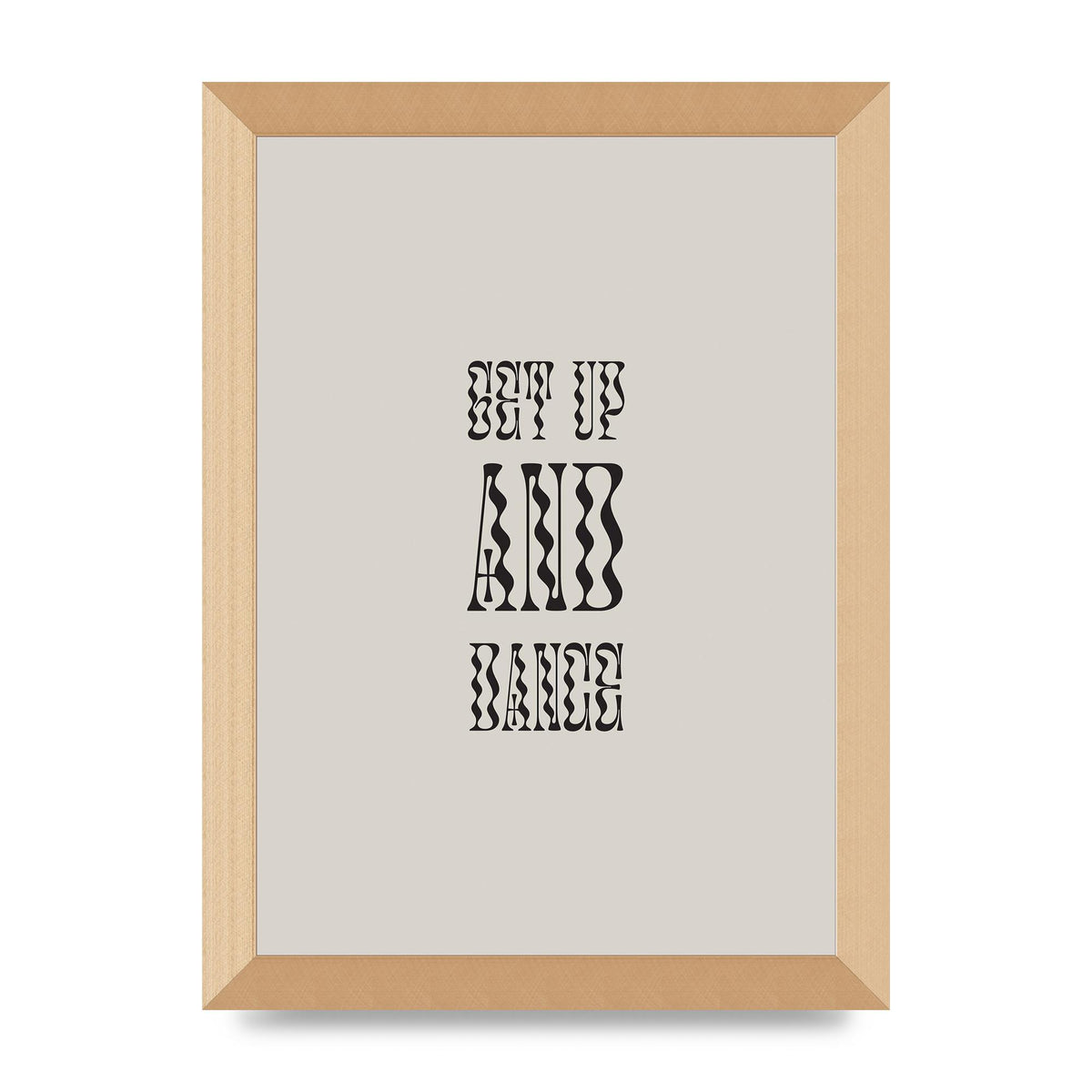 Get Up And Dance" Printed Poster - A4 framed