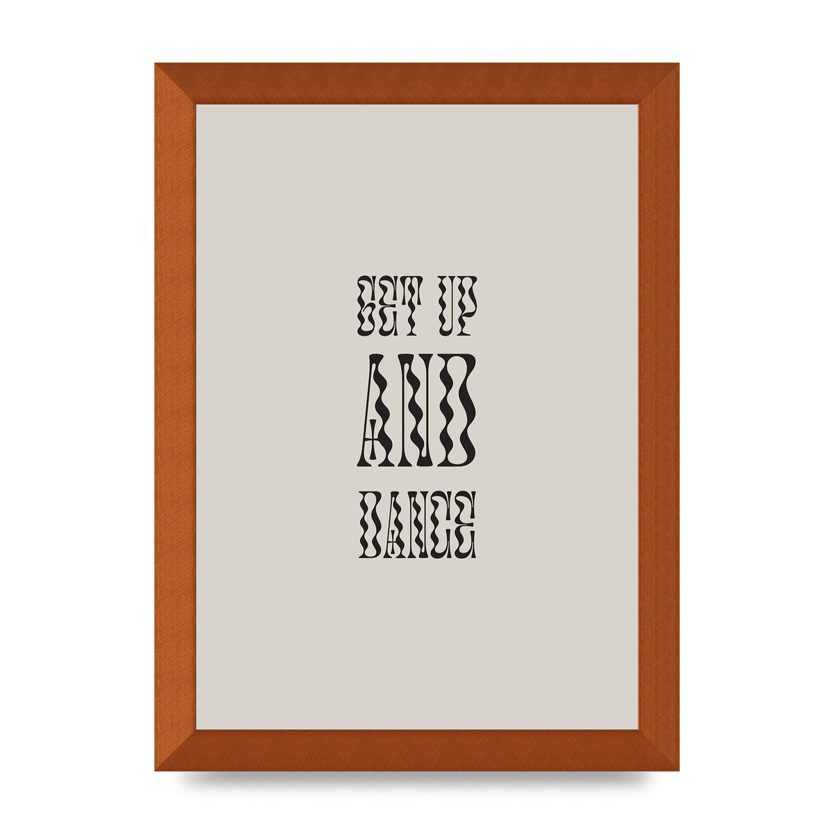 Get Up And Dance" Printed Poster - A4 framed