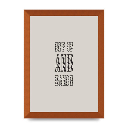 Get Up And Dance" Printed Poster - A4 framed