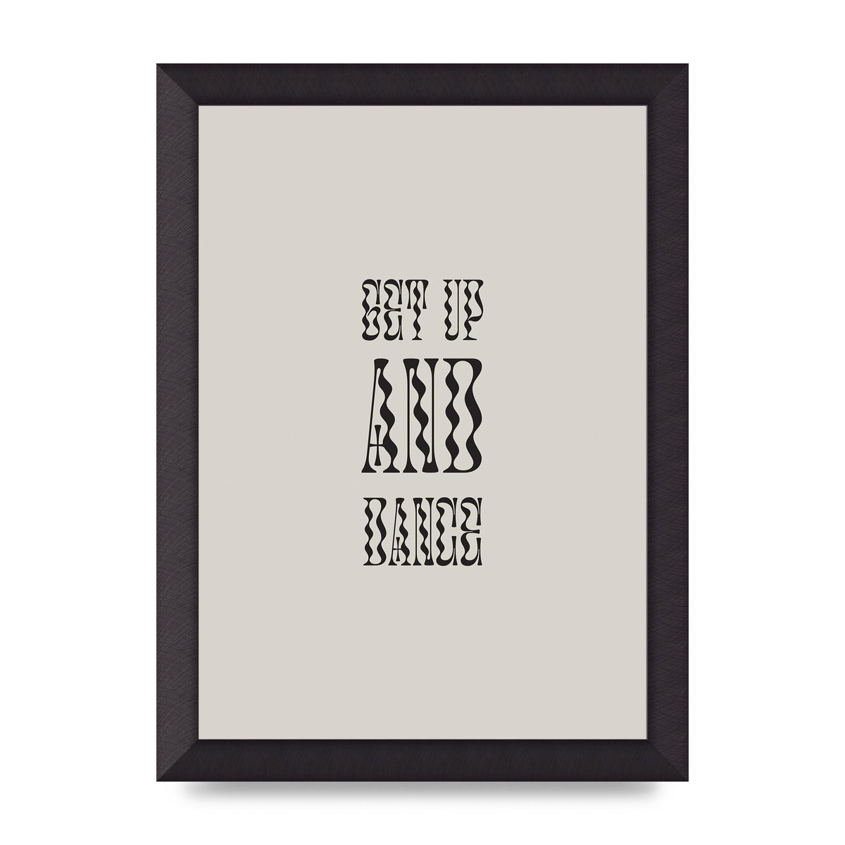 Get Up And Dance" Printed Poster - A4 framed
