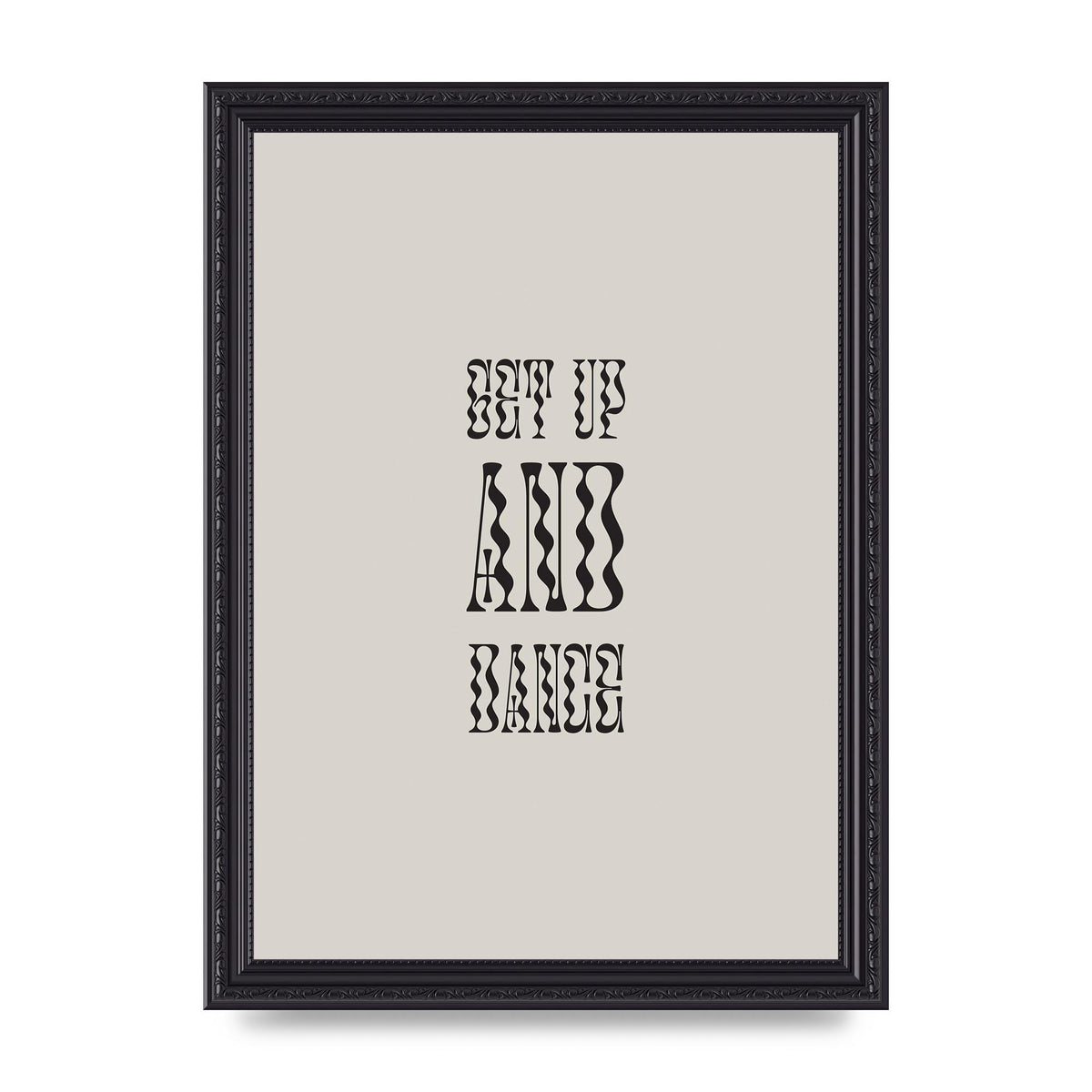 Get Up And Dance" Printed Poster - A4 framed