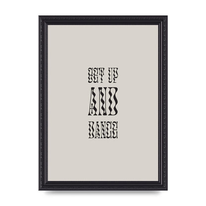 Get Up And Dance" Printed Poster - A4 framed