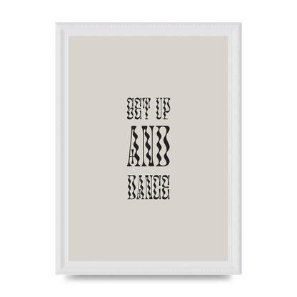 Get Up And Dance" Printed Poster - A4 framed