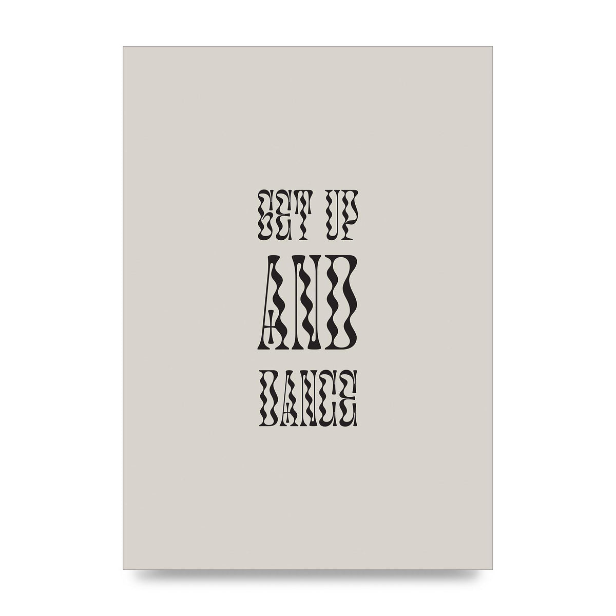 Get Up And Dance" Printed Poster - unframed print