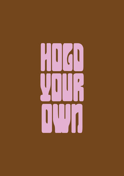 Hold Your Own Quote" Printed Poster - detail