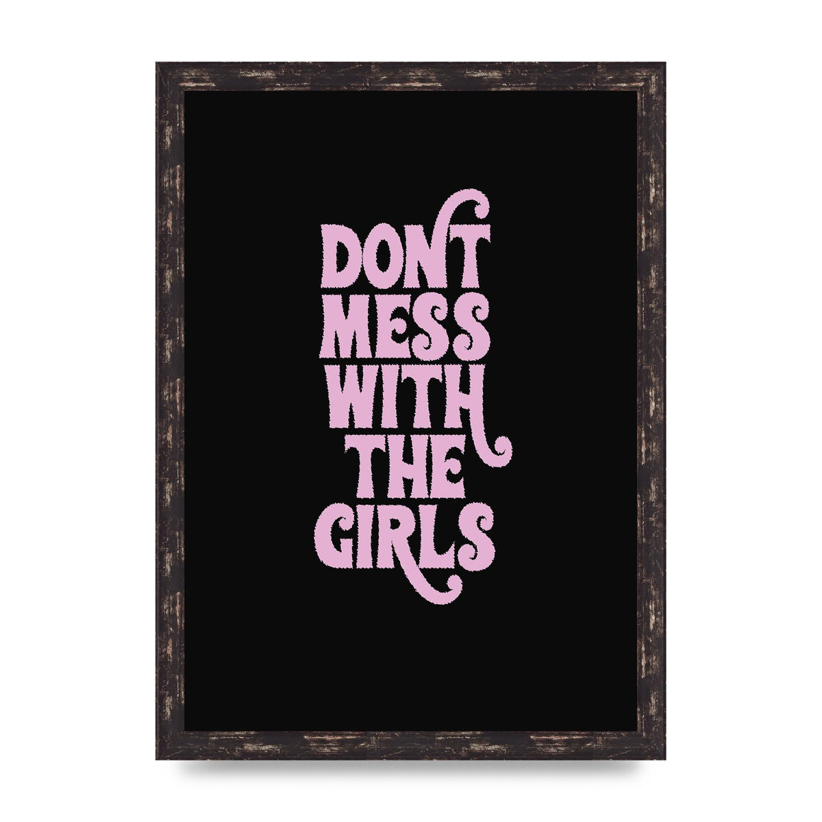 Dont Mess With The Girls Quote" Wall Art - A3 framed