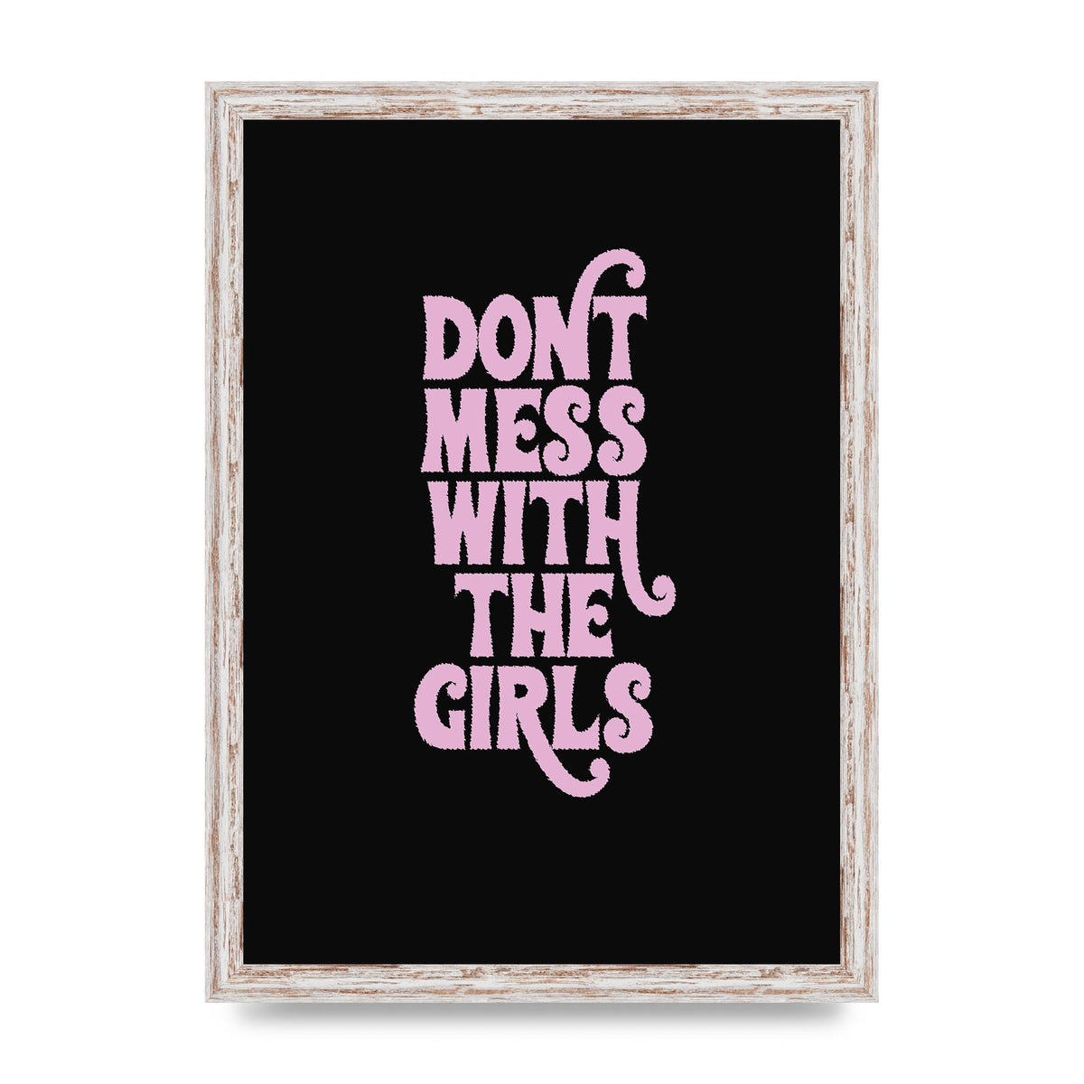 Dont Mess With The Girls Quote" Wall Art - A3 framed