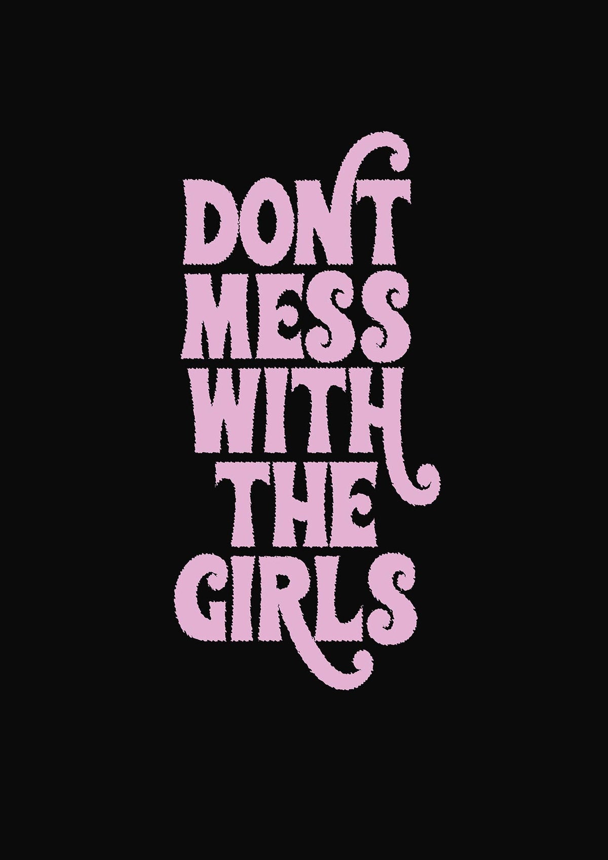 Dont Mess With The Girls Quote" Wall Art - detail