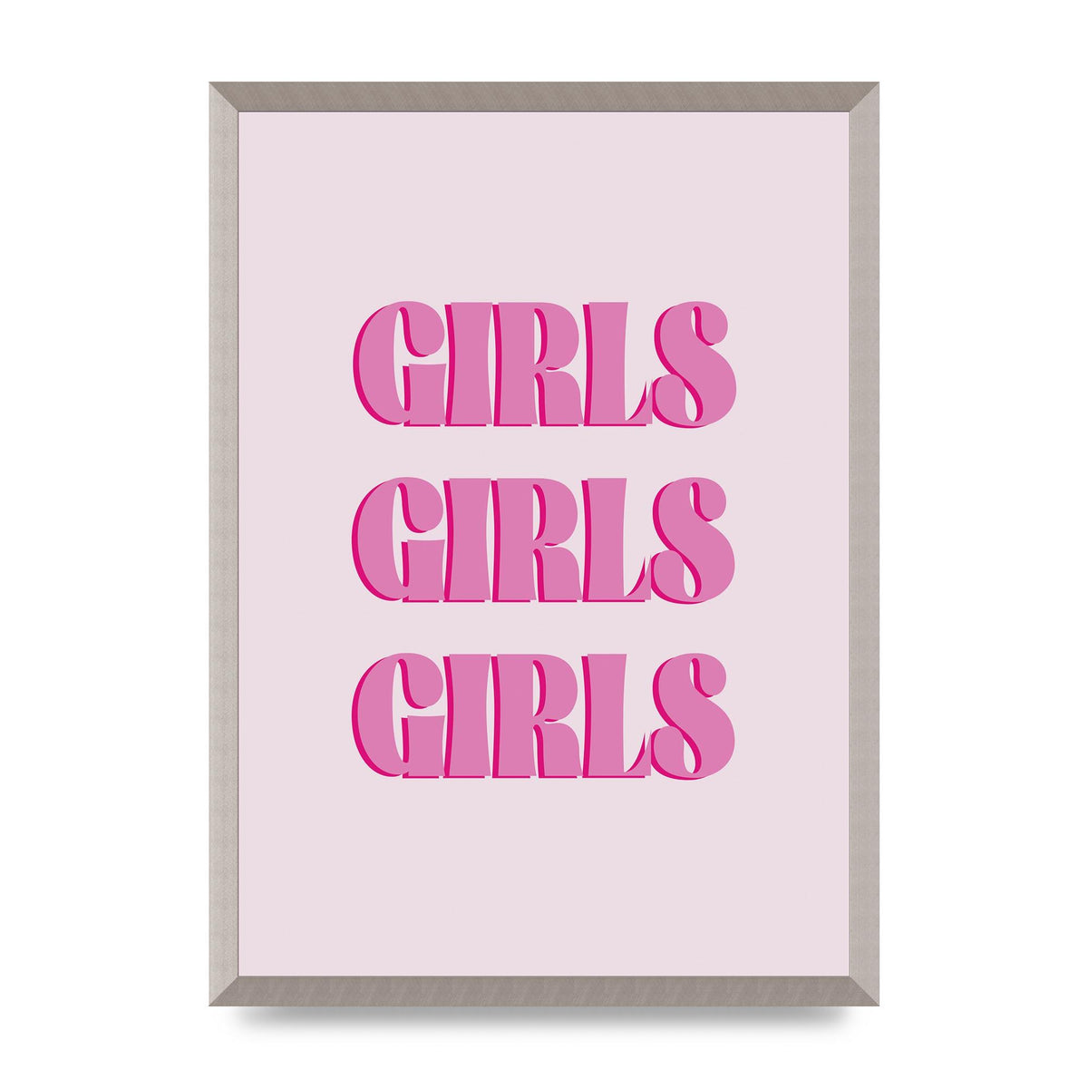 Girls Girls Girls Quote" Art For The Home - A2 framed