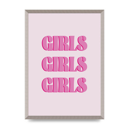 Girls Girls Girls Quote" Art For The Home - A2 framed