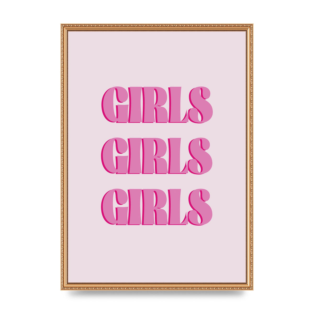 Girls Girls Girls Quote" Art For The Home - A2 framed