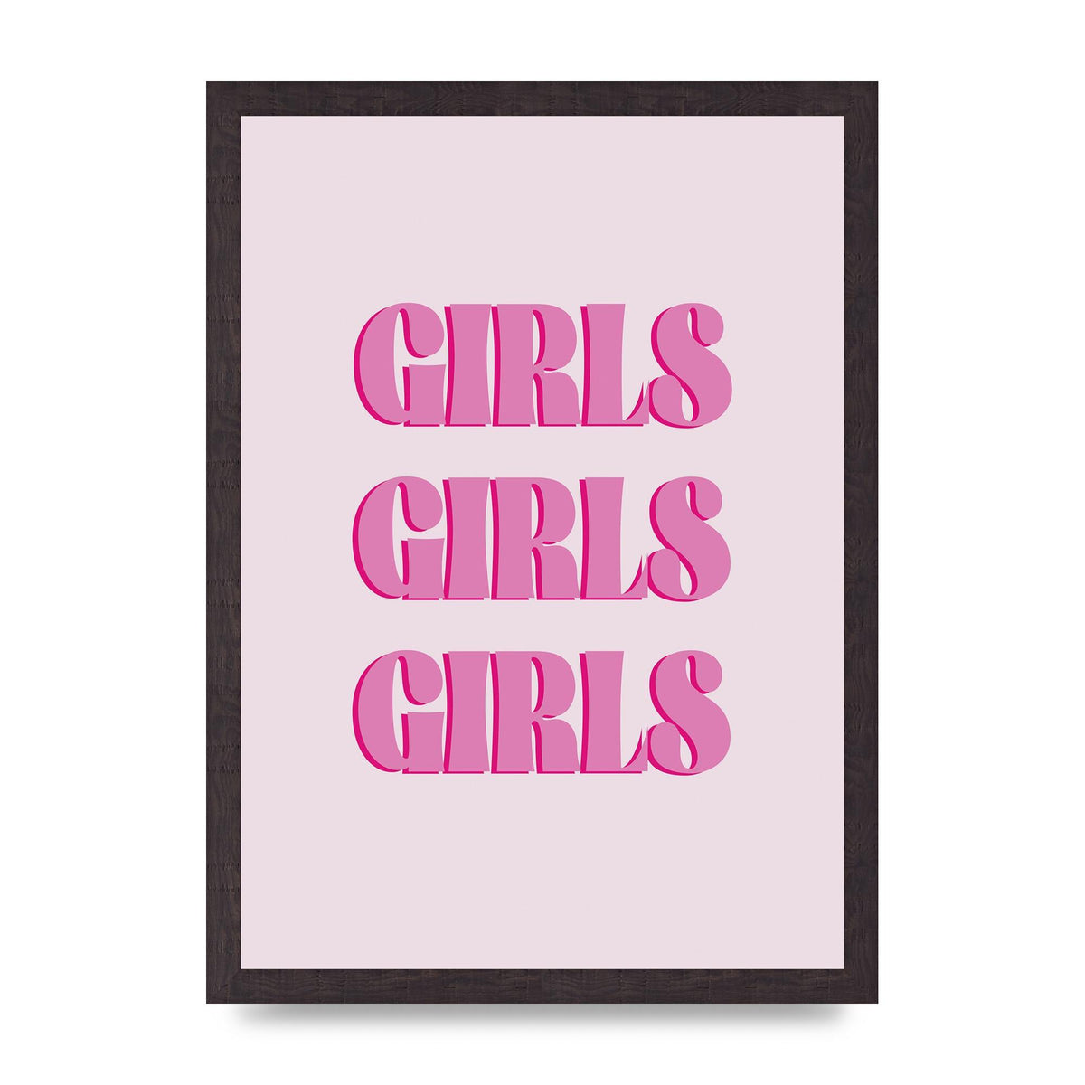 Girls Girls Girls Quote" Art For The Home - A3 framed