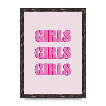 Girls Girls Girls Quote" Art For The Home - A3 framed