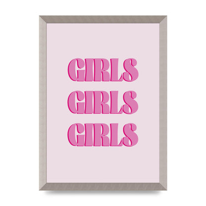 Girls Girls Girls Quote" Art For The Home - A3 framed