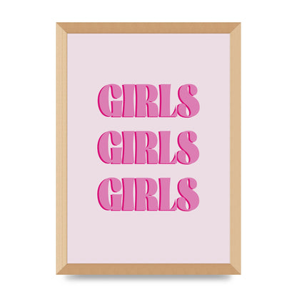 Girls Girls Girls Quote" Art For The Home - A3 framed