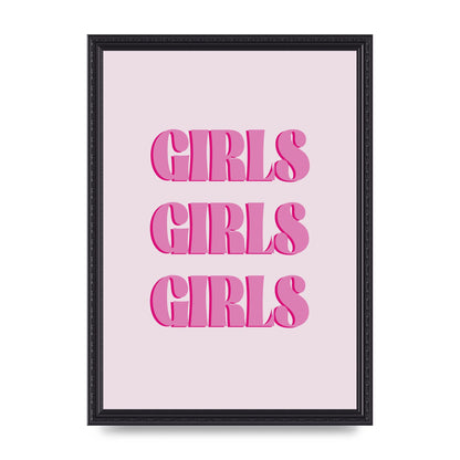Girls Girls Girls Quote" Art For The Home - A3 framed
