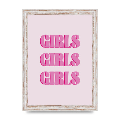 Girls Girls Girls Quote" Art For The Home - A4 framed