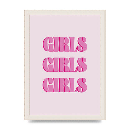 Girls Girls Girls Quote" Art For The Home - A4 framed