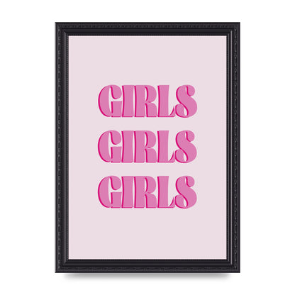 Girls Girls Girls Quote" Art For The Home - A4 framed