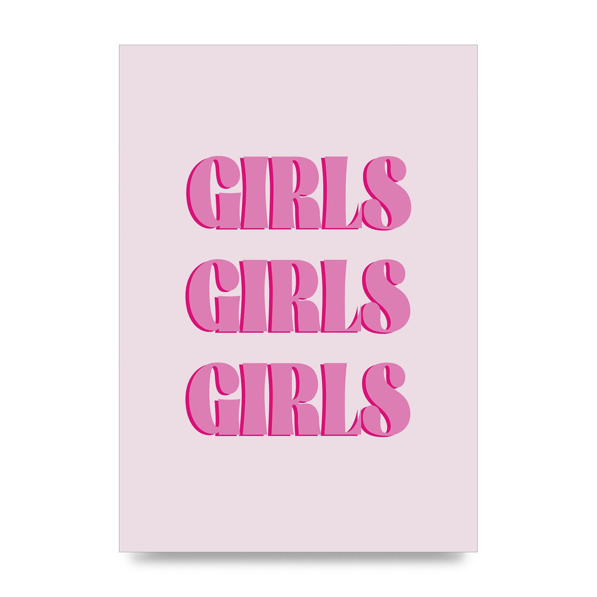 Girls Girls Girls Quote" Art For The Home - unframed print