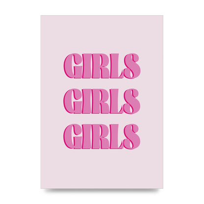 Girls Girls Girls Quote" Art For The Home - unframed print