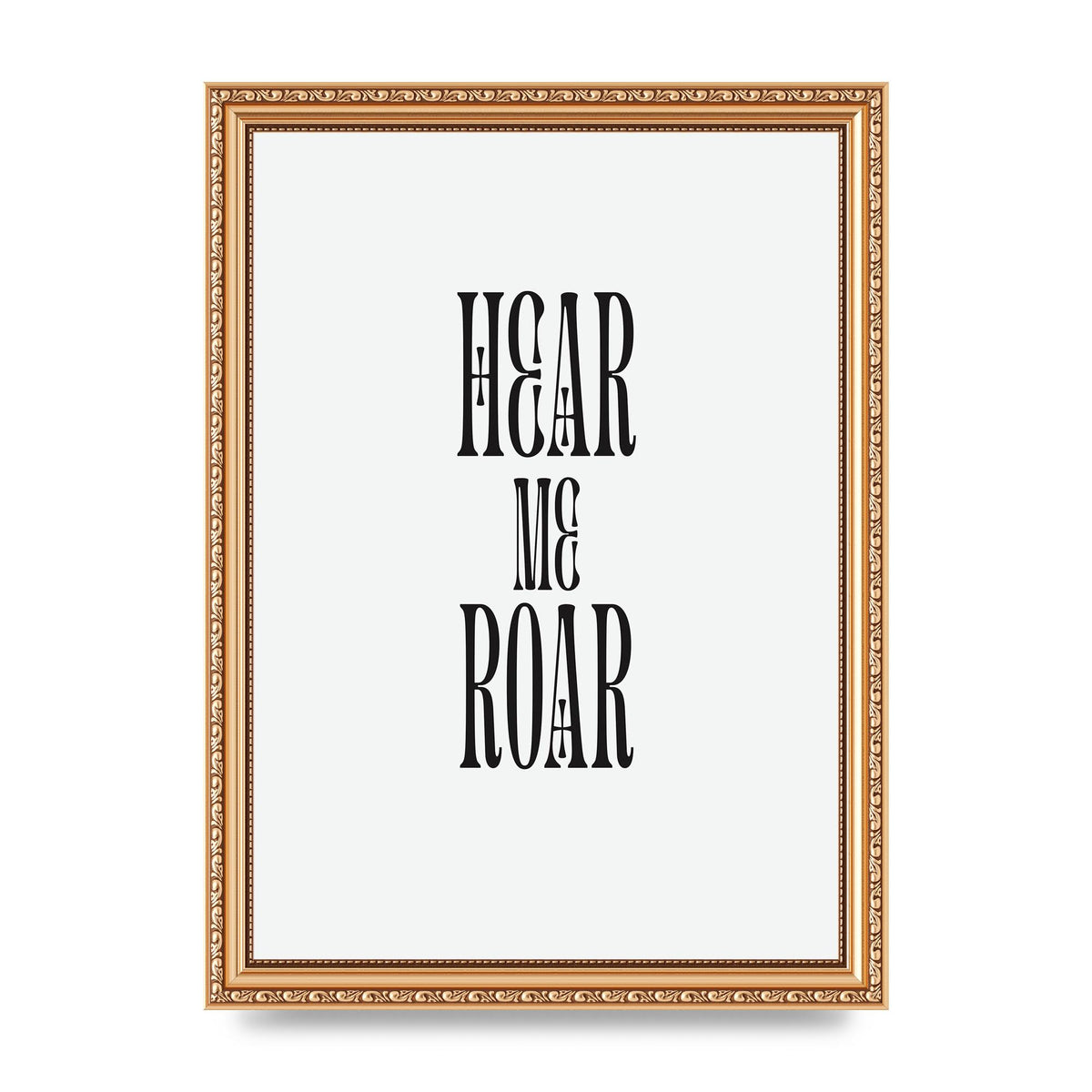 Hear Me Roar Quote" Printed Poster - A4 framed