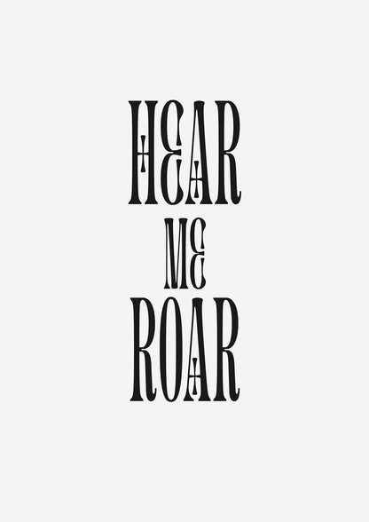 Hear Me Roar Quote" Printed Poster - detail