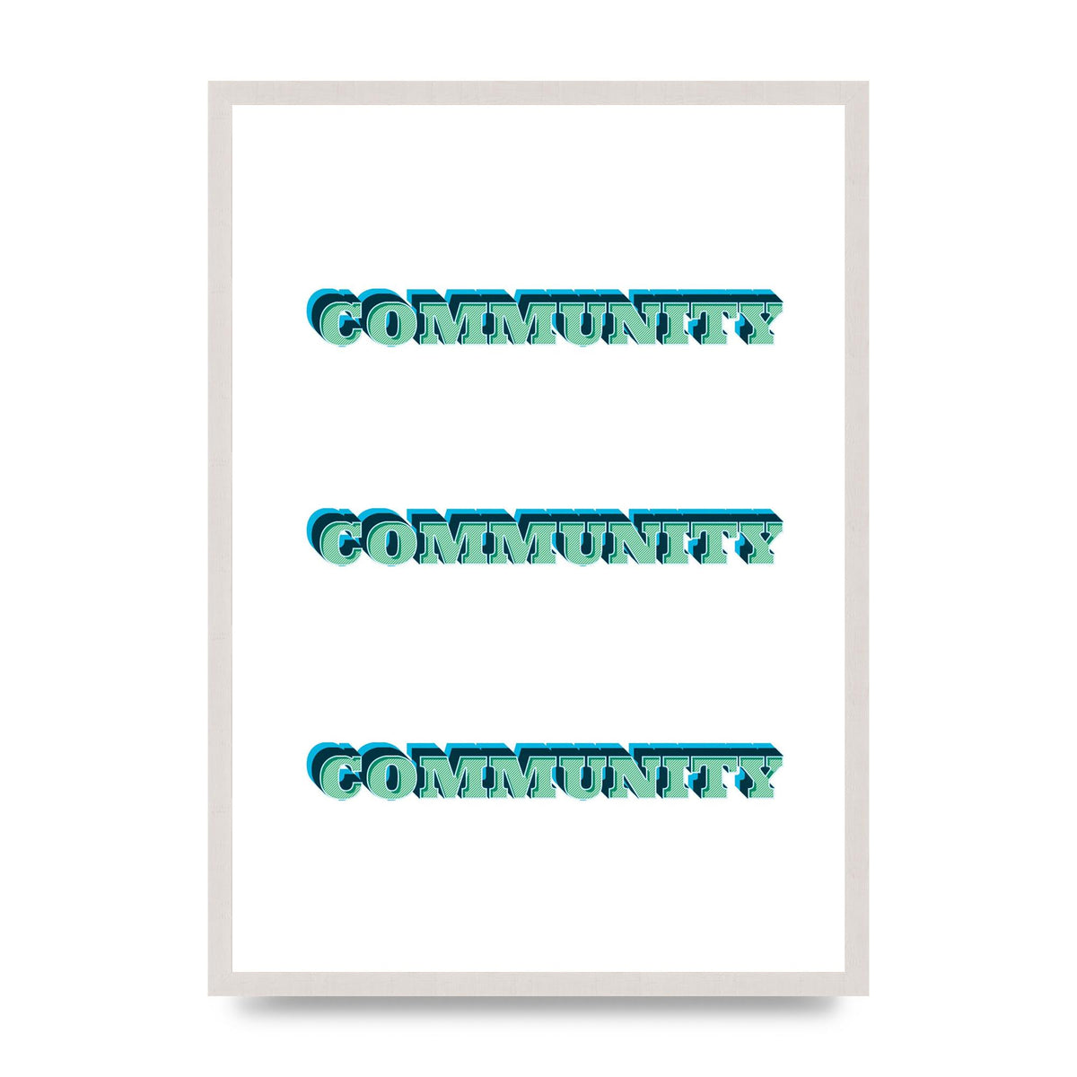 Community Quote" Wall Art - A2 framed