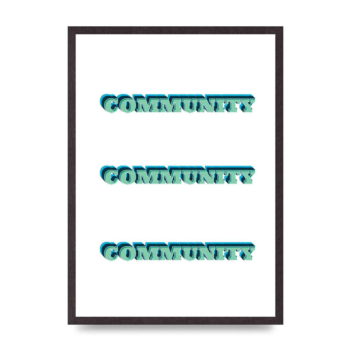 Community Quote" Wall Art - A2 framed