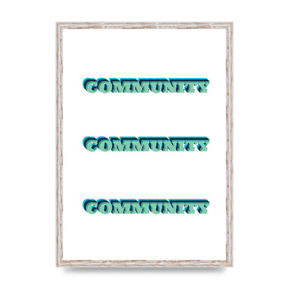 Community Quote" Wall Art - A2 framed