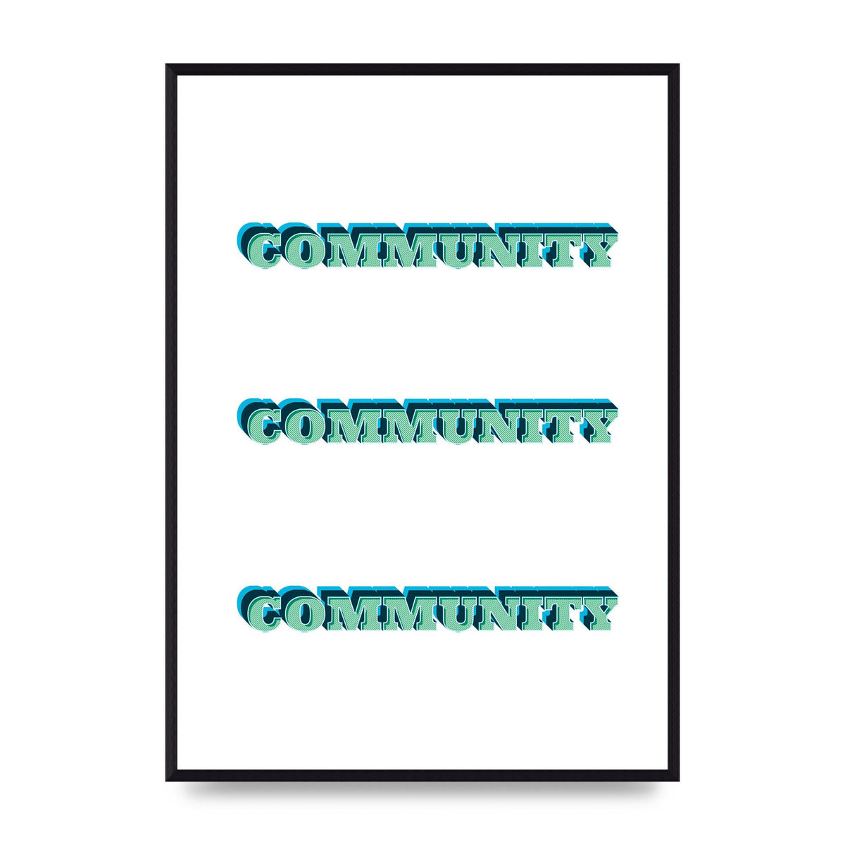 Community Quote" Wall Art - A2 framed