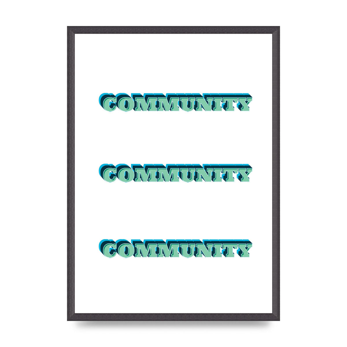 Community Quote" Wall Art - A2 framed